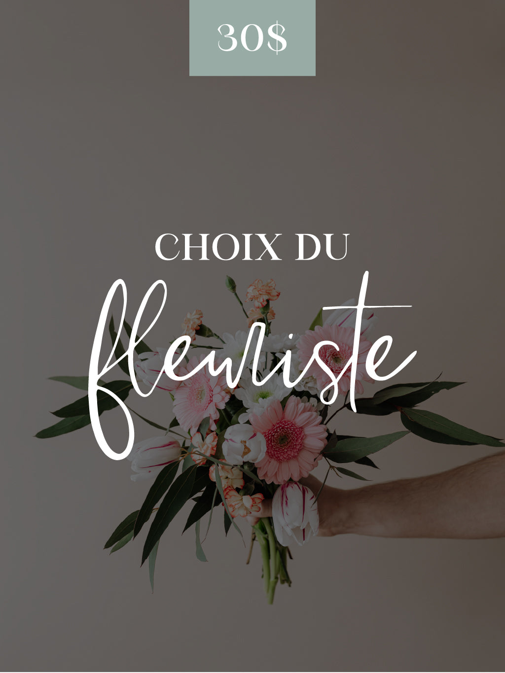 Bouquet - Choix du Fleuriste